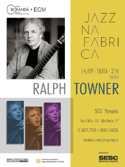 Borandá brought Ralph Towner (EUA) to São Paulo, SP, for workshop & concert