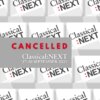 Cancellation Classical:NEXT 2021