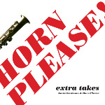 CEX10 Horn Please - Extra Takes