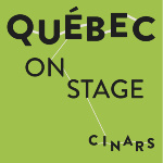 Quebec on stage