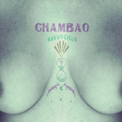 NUEVO CICLO IS THE NEW CHAMBAO ALBUM TO BE RELEASED ON APRIL 8TH