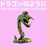 RITA INDIANA RELEASES NEW SINGLE "COMO UN DRAGÓN"