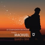 Thierry MACHUEL Le compagnon des étoiles