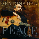 Ara Dinkjian Peace on Earth