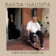 Third Album: Canciones Inauditas (2007)