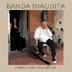 Third Album: Canciones Inauditas (2007)