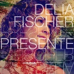 Delia Fischer-Presente
