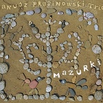 Janusz Prusinowski Trio's Mazurki album's cover