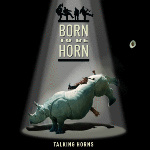 Born to be horn