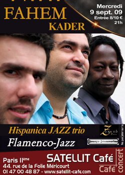 FAHEM Kader - FAHEM KADER NEW PROJECT HISPANICA JAZZ TRIO WORLD JAZZ FLAMENCO