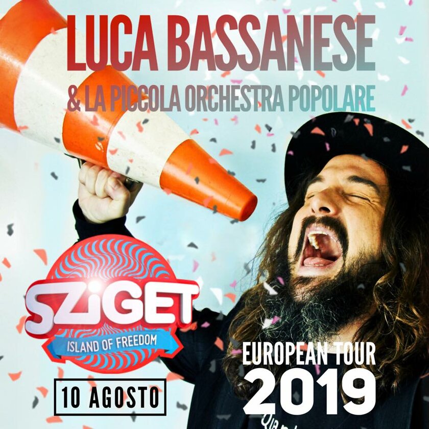 Luca Bassanese & La Piccola Orchestra Popolare - Luca Bassanese at Sziget 2019