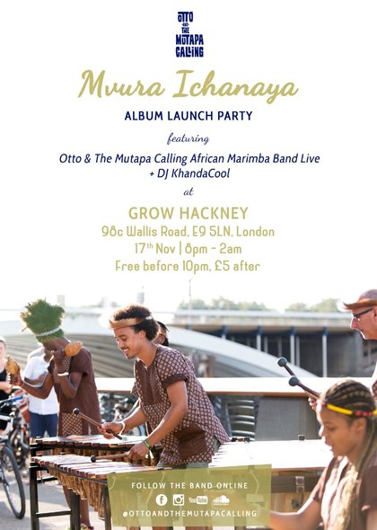 Otto & The Mutapa Calling - Mvura Ichanaya Album Launch Party