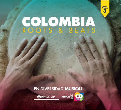 Colombia Roots & Beats - 16 artists from COLOMBIA