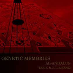 Genetic Memories - Al-Andalus, Tarik & Julia Banzi