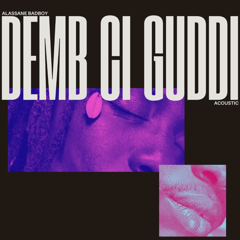 Demb Ci Guddi (Acoustic) - Alassane Badboy