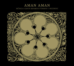 Música y cants sefardis d'orient i occident - Aman Aman