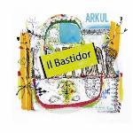 Arkul - "Il Bastidor"