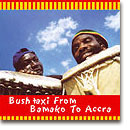 Bush Taxi from Bamako to Accra - Ashitey Nsotse / Kassoum Traore