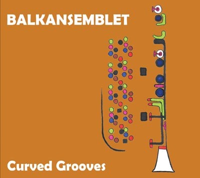 Curved Grooves - BALKANSEMBLET 