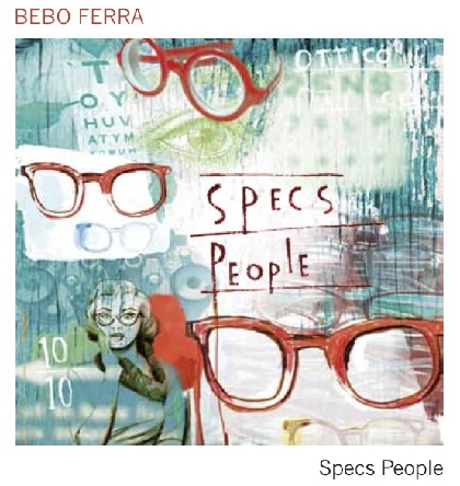 Specs people - Bebo Ferra
