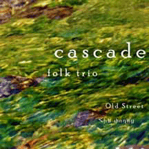 Old Street - Cascade Folk Trio