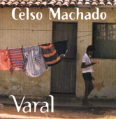 Varal - Celso Machado