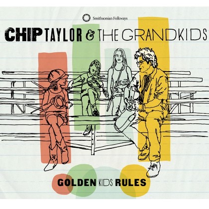 Golden Kids Rules - Chip Taylor & The Grandkids