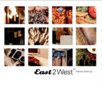 East2West- Istanbul Strait Up - Compilation