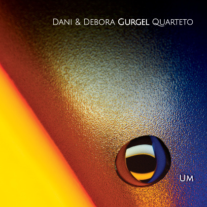 Um - Dani & Debora Gurgel Quarteto