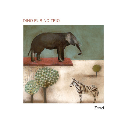 Zenzi - Dino Rubino Trio