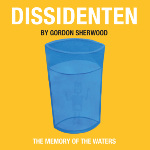 Dissidenten - Memory Of The Waters