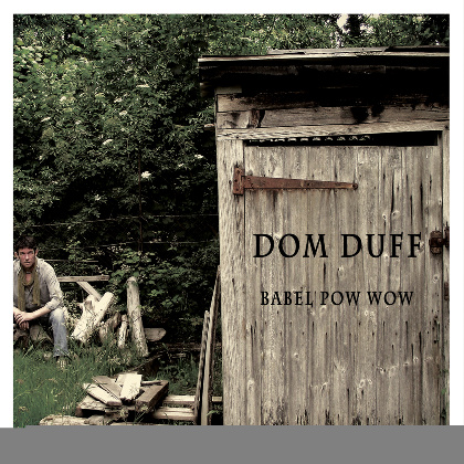 Babel Pow wow - Dom Duff