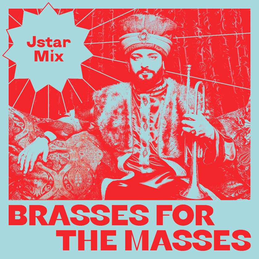 Brasses for the Masses - Jstar Mix (single) - DZAMBO AGUSEVI ORCHESTRA