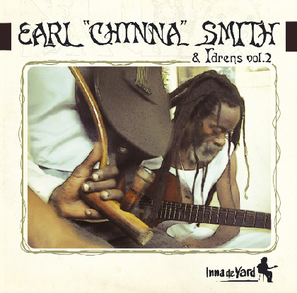 Inna De Yard vol.2 - Earl 'Chinna' Smith & Idrens