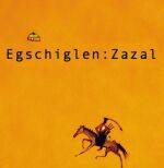 Zazal - Egschiglen