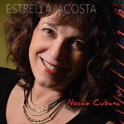 Estrella Acosta - Noche Cubana
