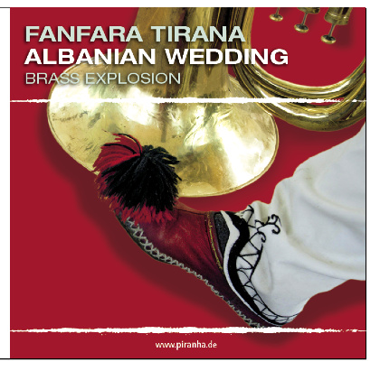 Albanian Wedding (Brass Explosion) - Fanfara Tirana