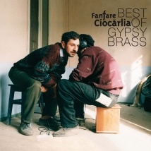 Best Of Gypsy Brass - FANFARE CIOCARLIA