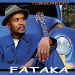 Fataka -CD "Tomoboarivo"