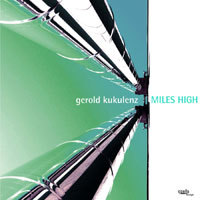 Miles High - Gerold Kukulenz