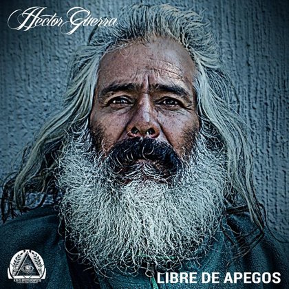 LIBRE DE APEGOS - HECTOR GUERRA