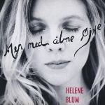  HELENE BLUM: Men Med Abne Öjne (But With My Eyes Open) 