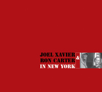In New York - Joel Xavier & Ron Carter