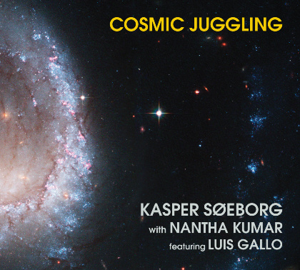 Cosmic Juggling - Kasper Søeborg & Nantha Kumar