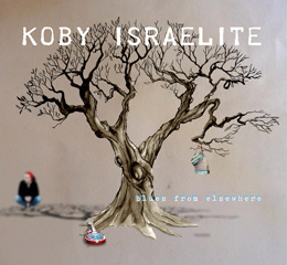 Blues From Elsewhere - KOBY ISRAELITE