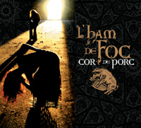 Cor de Porc - L'Ham de Foc