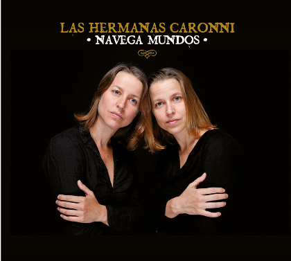 Navega Mundos - Las Hermanas Caronni