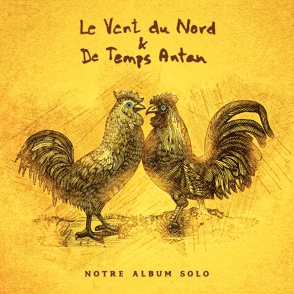 NOTRE ALBUM SOLO - Le Vent du Nord & De Temps Antan