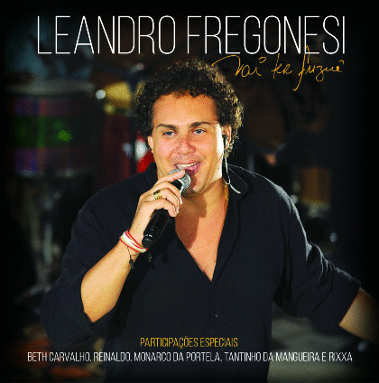 CD - Leandro Fregonesi - Vai Ter Fuzuê - Leandro Fregonesi