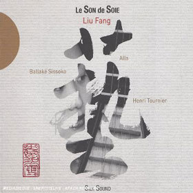 Le son de soie - Liu Fang